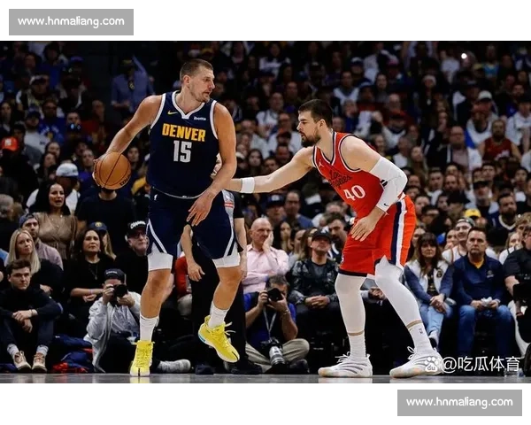 掘金快船抢七生死战约基奇莱昂纳德终极对决谁主沉浮季后赛巅峰夜